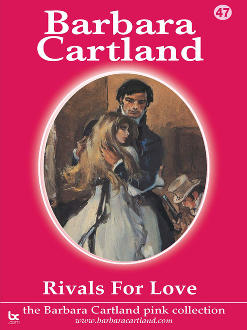 Title details for Rivals For Love by Barbara Cartland - Available